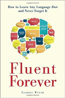 fluent-forever_how-to-learn-any-language-fast-and-never-forget-it