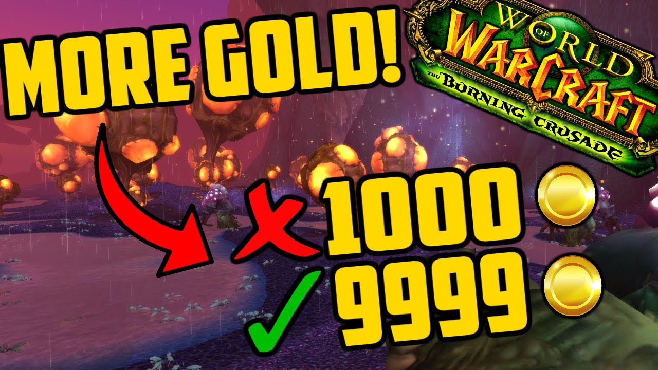 WOW TBC Gold Farming Guide: Best and Fast Way to Make Money in Burning
